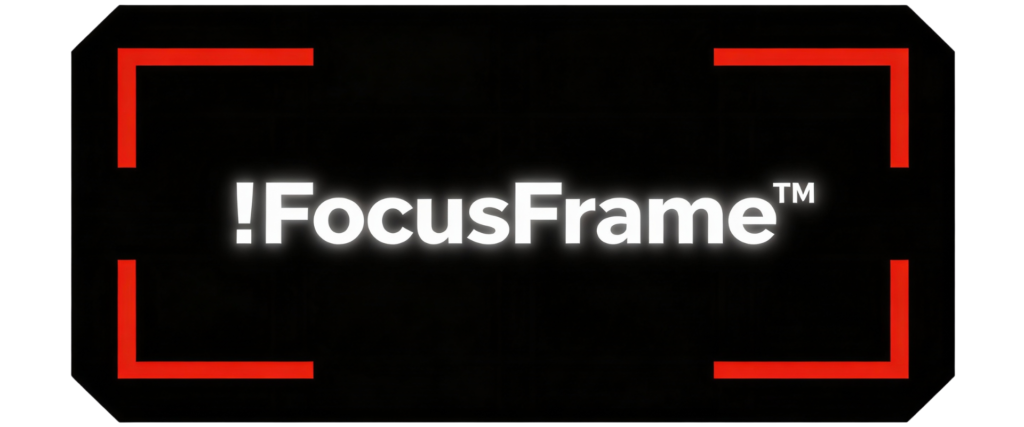 Minimalist !FocusFrame™ banner with angled red frame corners on a black background and white text