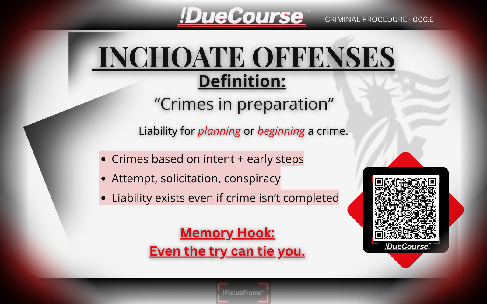 !DueCourse™ legal flashcard with red gradient FocusFrame borders highlighting the criminal procedure term “Inchoate Offenses.”