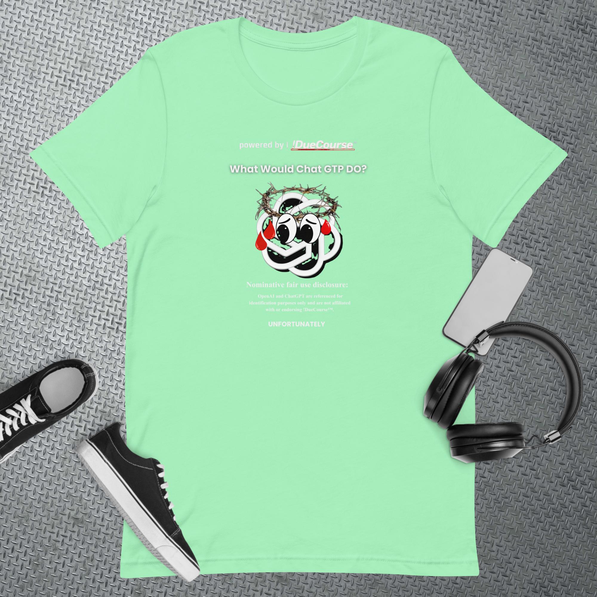 What Would GPT Do? – !DueCourse™ Unisex T-Shirt - Image 7